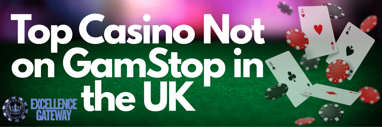 Discover the Best Casinos Not on Gamstop in the UK -1824373779